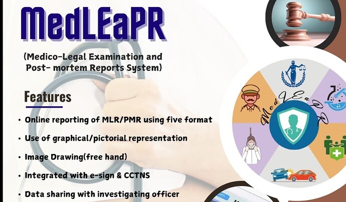 MedLEaPR is a Medico-Legal Examination and Post-mortem Reports System featuring online reporting